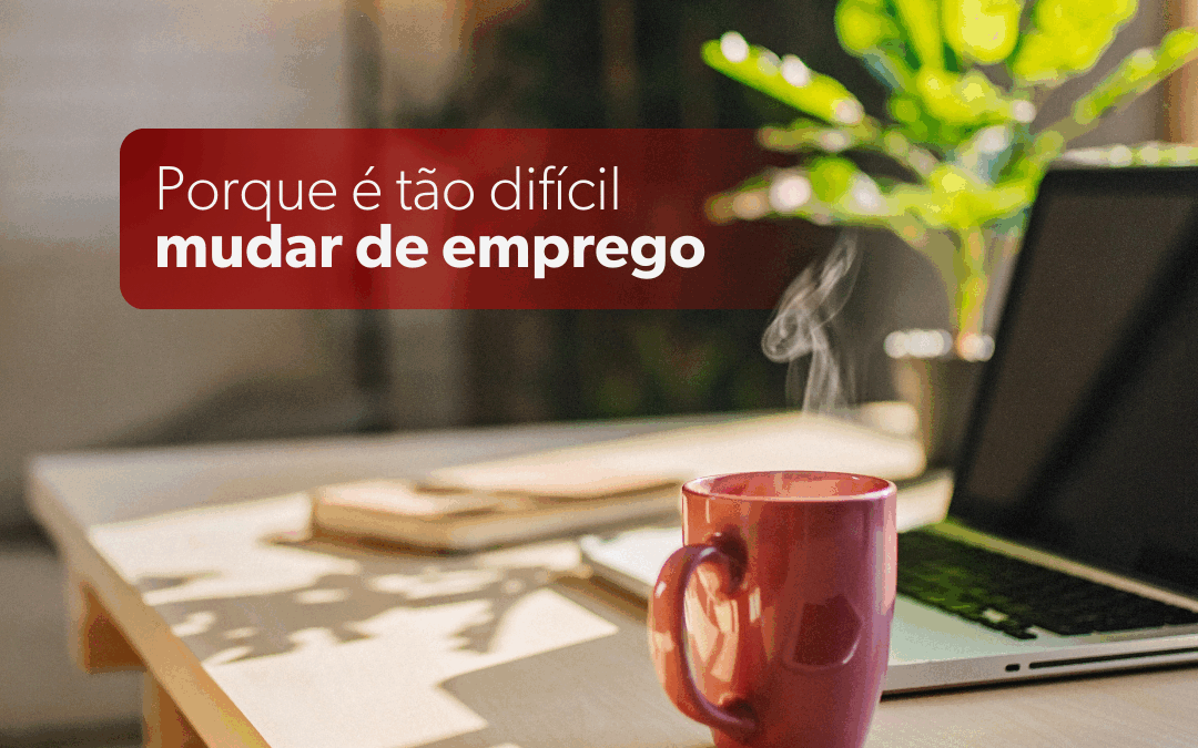 Mudar de Emprego: porque é tão difícil e como a Job Impulse pode ajudar